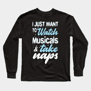 Watch Musicals Long Sleeve T-Shirt